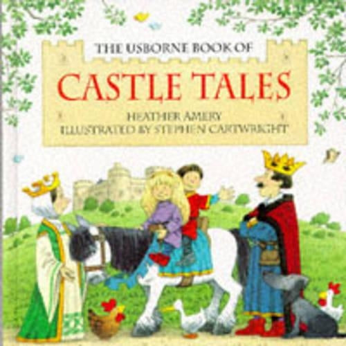 Castle Tales: "Princess and the Pig", "Royal Broomstick", "Little Dragon", "The Tournament" (Usborne Castle Tales)