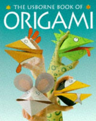 Usborne Book of Origami (Usborne How to Guides)