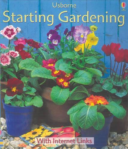 Starting Gardening (Usborne First Skills)
