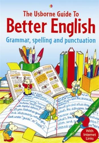 Usborne Guide to Better English: Grammar, Spelling and Punctuation (English Guides)