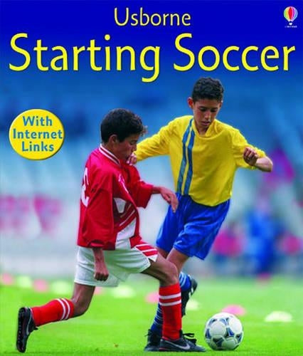 Starting Soccer (Usborne First Skills)