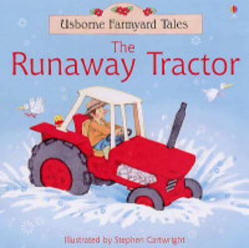 Runaway Tractor (Farmyard Tales)