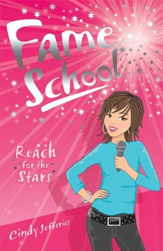 Reach for the Stars (Fame School S.)