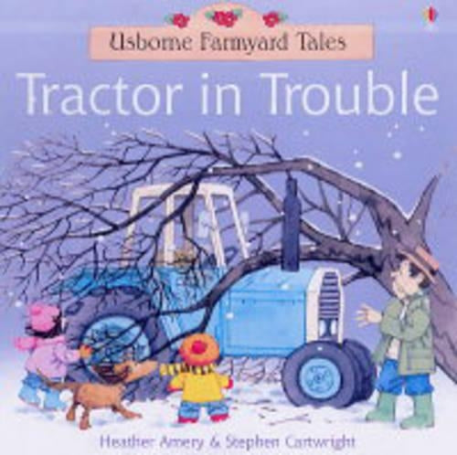 Tractor in Trouble (Farmyard Tales)