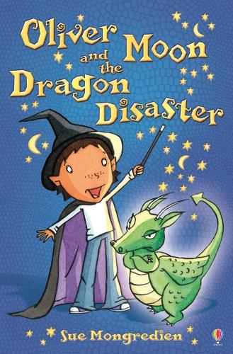 Oliver Moon & the Dragon Disaster (Book 2)