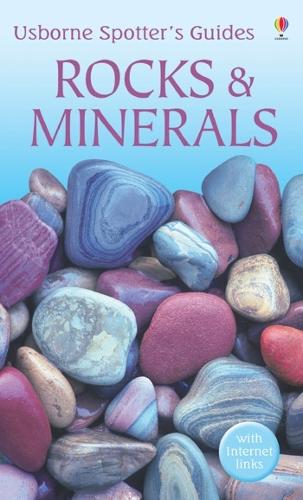 Rocks and Minerals (Usborne Spotters Guide)