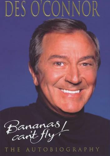 Bananas cant fly!: The Autobiography