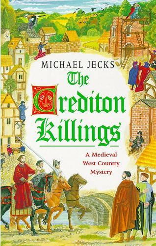 The Crediton Killings (A Medieval West Country Mystery)