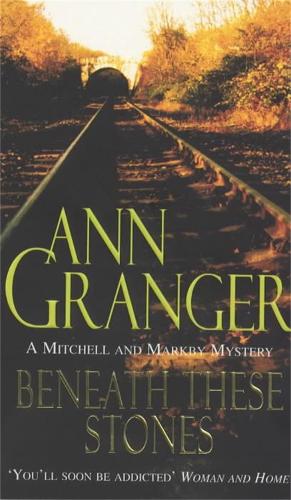 Beneath these Stones (A Mitchell & Markby Mystery)