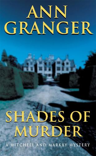 Shades of Murder (A Mitchell & Markby Mystery)