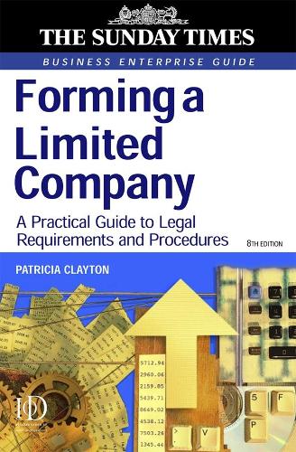 Forming a Limited Company: A Practical Guide to Legal Requirements and Procedures (Sunday Times)