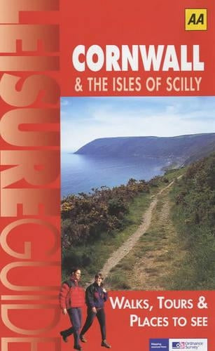 Cornwall and the Isles of Scilly (Ordnance Survey/AA Leisure Guides)