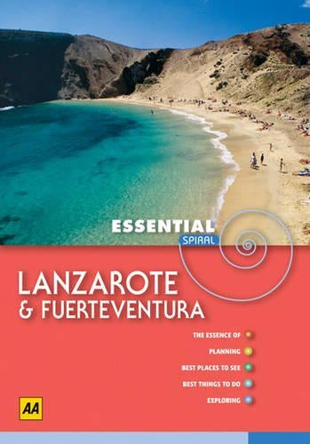 AA Essential Spiral Lanzarote and Fuerteventura (AA Essential Spiral Guides)