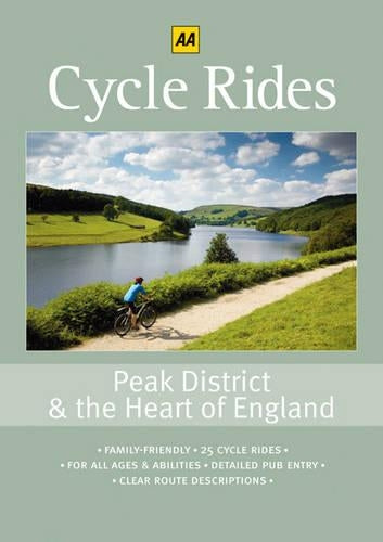 Cycle Rides: Peak District and the Heart of England (AA Cycle Rides)