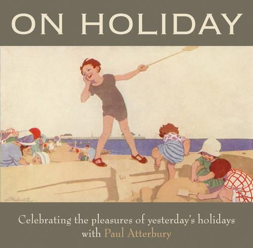 On Holiday - the Way We Were (AA Illustrated Reference)