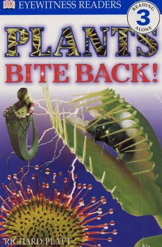 Plants Bite Back (DK Readers Level 3)