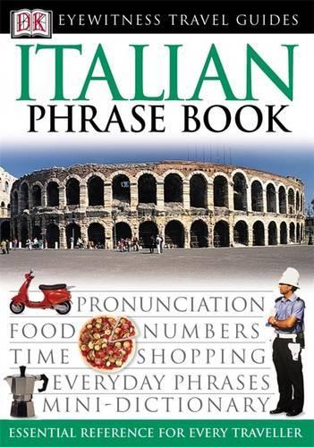 Italian Phrase Book (Eyewitness Travel Guides Phrase Books)