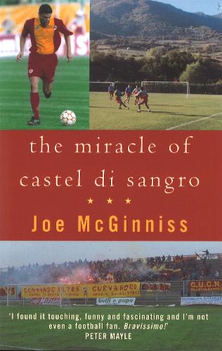TheMiracle of Castel di Sangro by McGinniss, Joe ( Author ) ON Aug-03-2000, Paperback