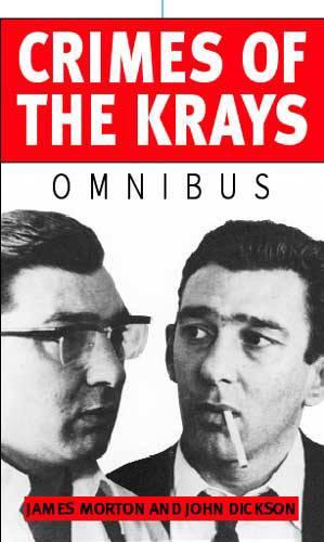 Crimes of the Krays Omnibus (Calling Time on the Krays Murder Without Conviction)