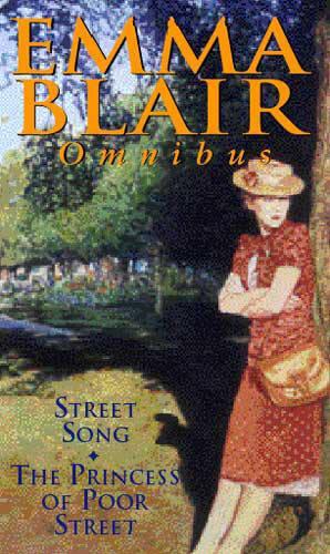 Street Song/Princess Of Poor Street: AND The Princess of Poor Street (Emma Blair omnibus)
