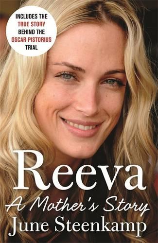 Reeva: A Mothers Story