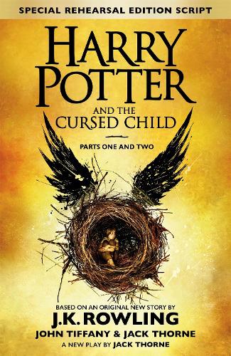 Harry Potter and the Cursed Child - Parts One & Two (Special Rehearsal Edition): The Official Script Book of the Original West End Production