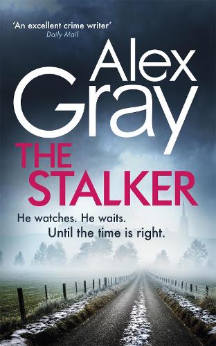 The Stalker: The heart-stopping thriller from one of Glasgow’s best crime writers (William Lorimer)