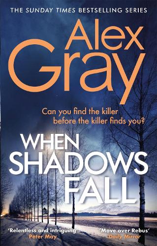 When Shadows Fall: Have you discovered the Sunday Times bestselling crime series? (DSI William Lorimer)
