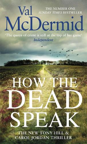 How the Dead Speak (Tony Hill and Carol Jordan)