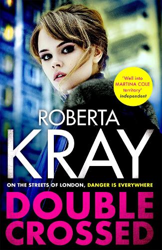 Double Crossed: gripping, gritty and unputdownable - the best gangland crime thriller youll read this year