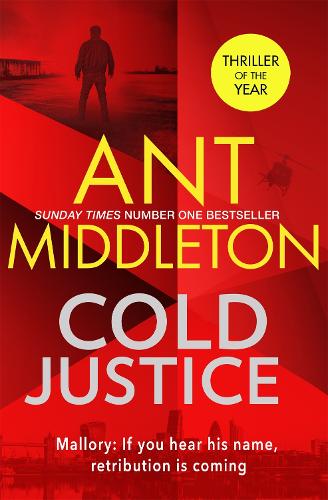 Cold Justice: The Sunday Times bestselling thriller (Mallory)