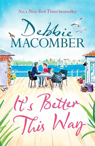 Its Better This Way: the joyful and uplifting new novel from the New York Times #1 bestseller