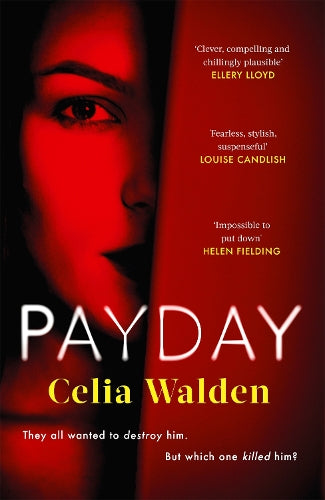 Payday: The instant Top 10 bestseller and the most addictive what would you do? thriller youll read this year