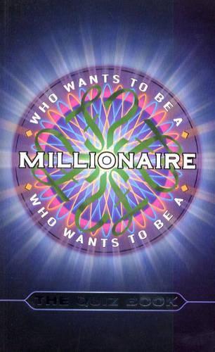 "Who Wants to be a Millionaire?": The Quiz Book