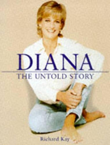 Diana: The Untold Story (Diana Princess of Wales)