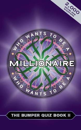 "Who Wants to be a Millionaire?": Bk. 2: The Bumper Quiz Book