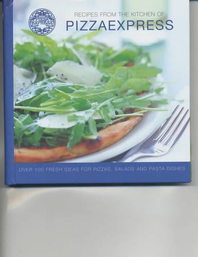 Recipes from the PizzaExpress Kitchen