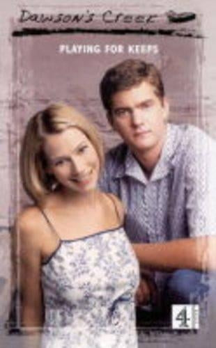 Dawson's Creek 11:Playing for Keeps: Playing for Keeps Vol 11