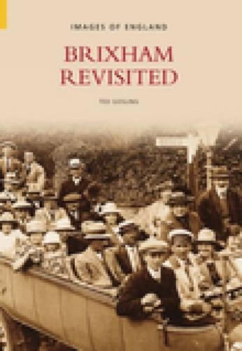 Brixham Revisited (Images of England)