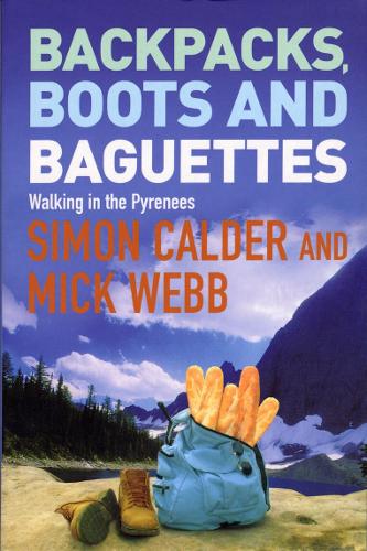 Backpacks, Boots and Baguettes: A Walk in the Pyrenees
