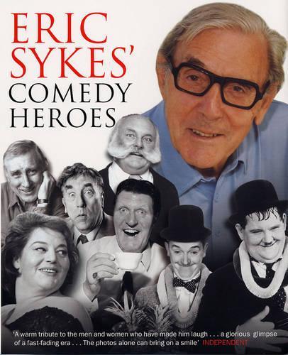 Eric Sykes Comedy Heroes