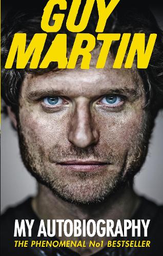 Guy Martin: My Autobiography