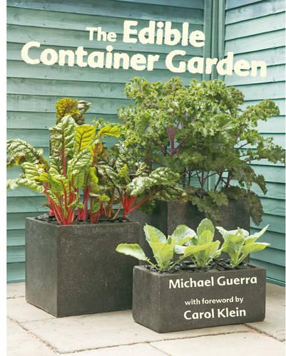 Edible Container Garden: Fresh Food from Tiny Spaces