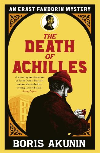 The Death of Achilles (Erast Fandorin 4)