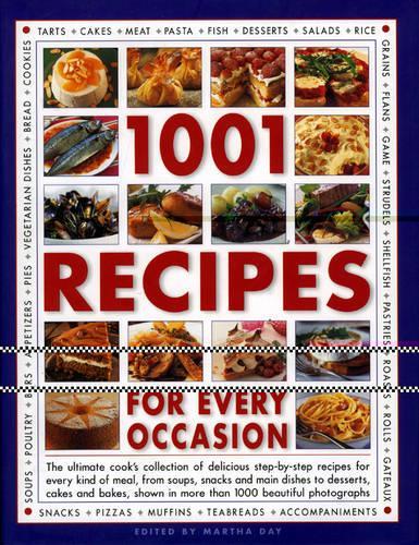 1000 Recipe Cookbook: The Ultimate Cooks Collection of Delicious Recipes for Every Kind of Meal and Occasion, from Soups, Snacks and Main Dishes to Desserts, Cakes and Bakes
