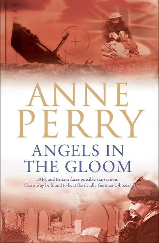Angels in the Gloom (World War I Series, Novel 3): An unforgettable novel of war, espionage and secrets (World War One Novel 3)
