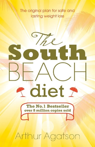 TheSouth Beach Diet A Doctors Plan for Fast and Lasting Weight Loss by Agatston, Arthur ( Author ) ON Dec-22-2003, Paperback