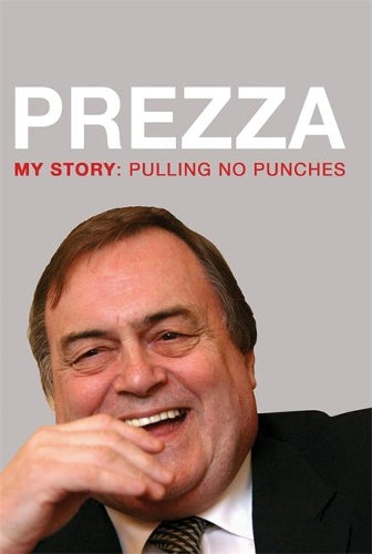 Prezza: My Story: Pulling No Punches