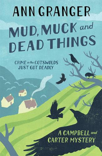 Mud, Muck and Dead Things: Campbell & Carter Mystery 1 (Campbell and Carter)