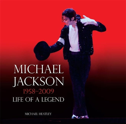 Michael Jackson: Life of a Legend 1958-2009